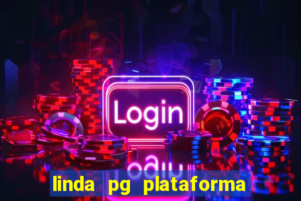 linda pg plataforma de jogos